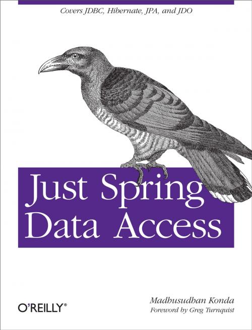 Cover of the book Just Spring Data Access by Madhusudhan Konda, O'Reilly Media