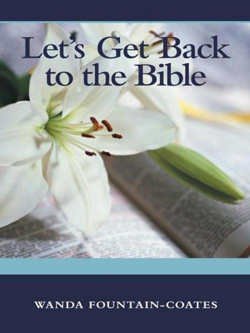 Cover of the book Let's Get Back to the Bible by Wanda Fountain-Coates, WestBow Press