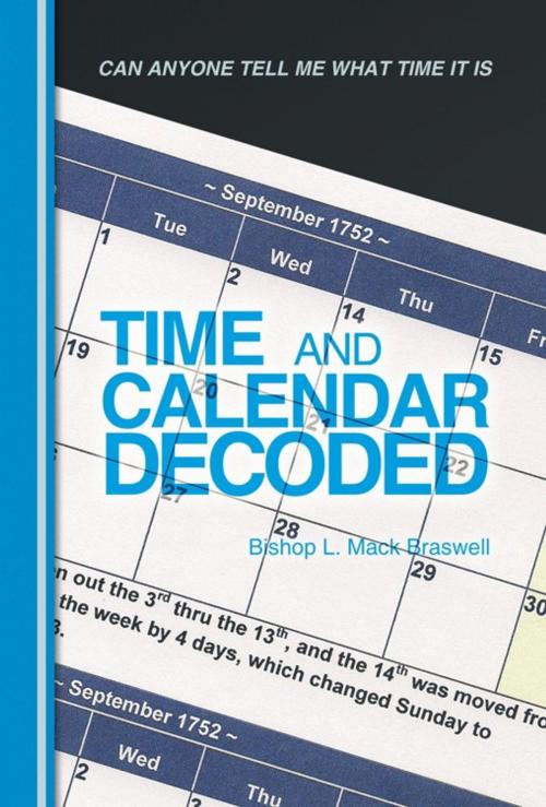 Cover of the book Time and Calendar Decoded by Bishop L. Mack Braswell, WestBow Press