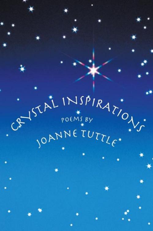 Cover of the book Crystal Inspirations by JoAnne Tuttle, iUniverse