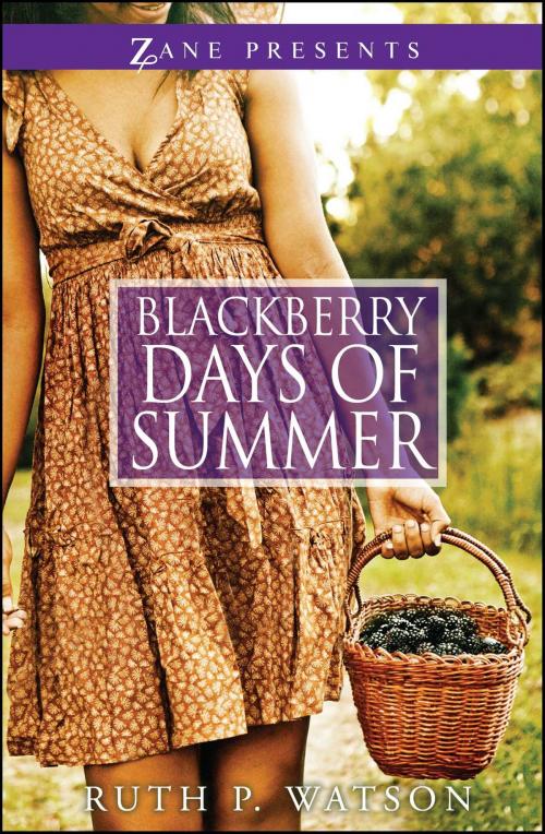 Cover of the book Blackberry Days of Summer by Ruth P. Watson, Strebor Books