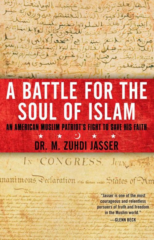 Cover of the book A Battle for the Soul of Islam by M. Zuhdi Jasser, Ph.D., Threshold Editions