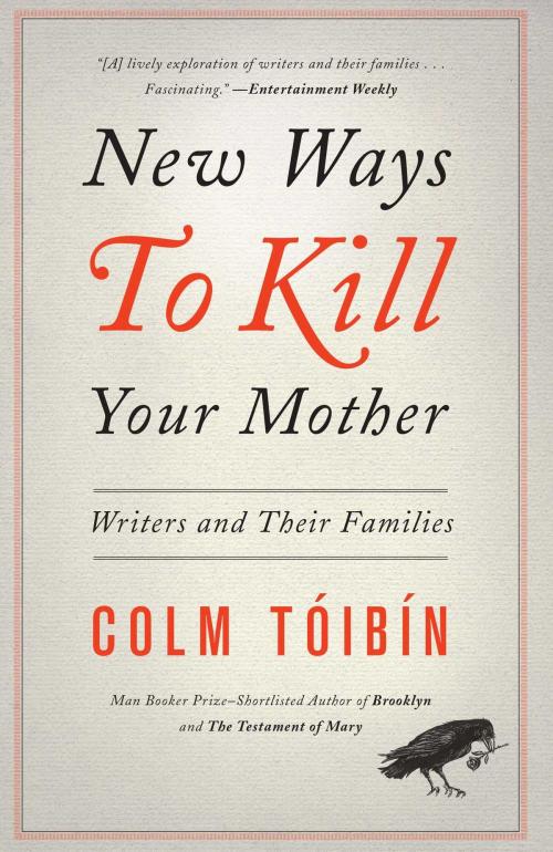 Cover of the book New Ways to Kill Your Mother by Colm Toibin, Scribner