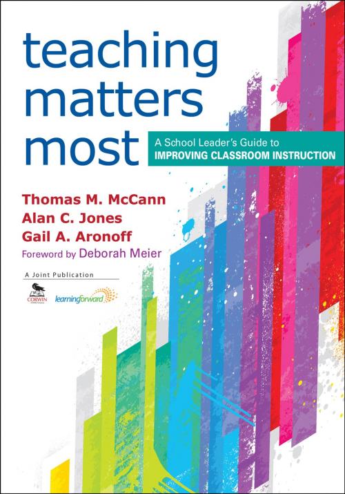 Cover of the book Teaching Matters Most by Thomas M. McCann, Alan C. Jones, Gail A. Aronoff, SAGE Publications