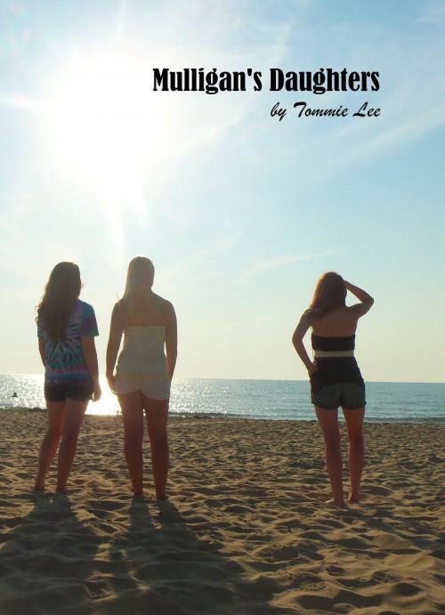 Cover of the book Mulligan's Daughters by Tommie Lee, Tommie Lee