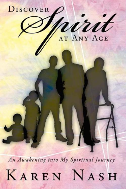 Cover of the book Discover Spirit at Any Age by Karen Nash, Balboa Press AU