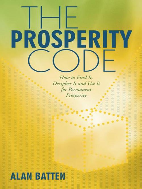 Cover of the book The Prosperity Code by Alan Batten, Balboa Press