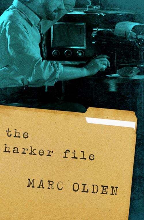 Cover of the book The Harker File by Marc Olden, MysteriousPress.com/Open Road