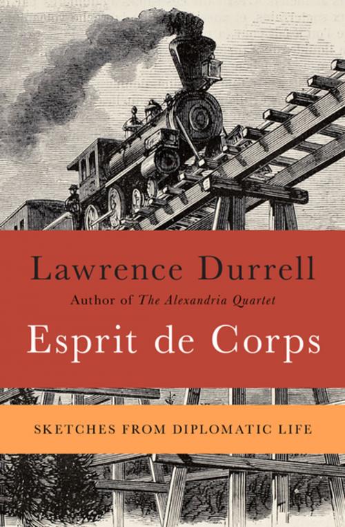 Cover of the book Esprit de Corps by Lawrence Durrell, Open Road Media