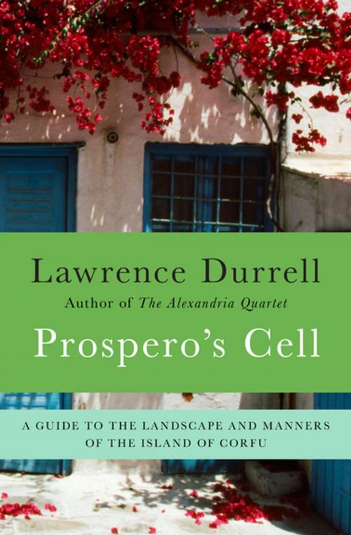 Cover of the book Prospero's Cell by Lawrence Durrell, Open Road Media