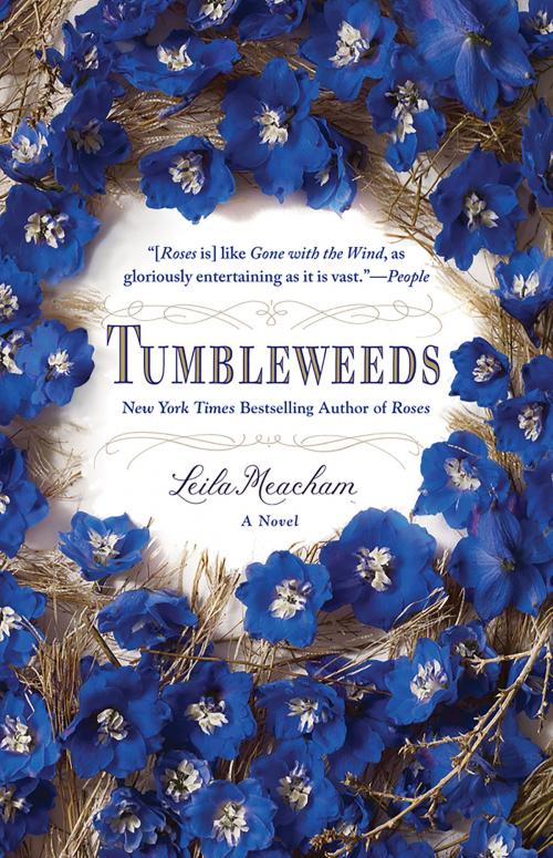 Cover of the book Tumbleweeds by Leila Meacham, Grand Central Publishing