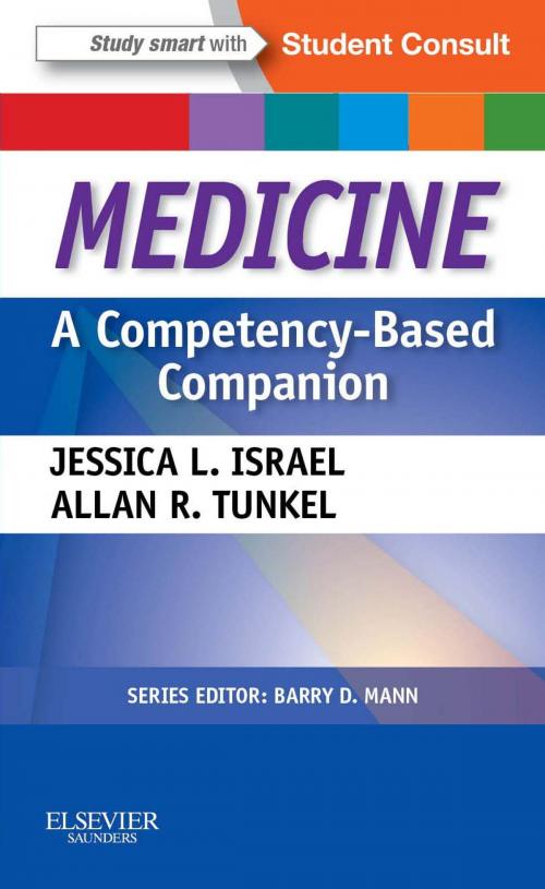 Cover of the book Medicine: A Competency-Based Companion E-Book by Allan R. Tunkel, Jessica Israel, MD, Elsevier Health Sciences
