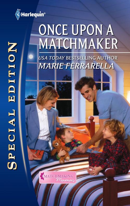 Cover of the book Once Upon a Matchmaker by Marie Ferrarella, Harlequin