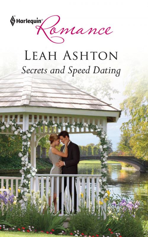Cover of the book Secrets and Speed Dating by Leah Ashton, Harlequin