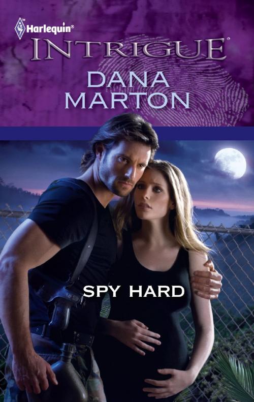 Cover of the book Spy Hard by Dana Marton, Harlequin