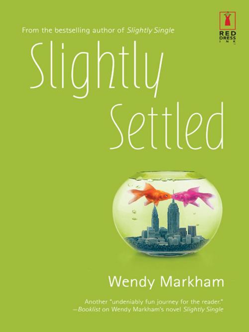 Cover of the book Slightly Settled by Wendy Markham, Red Dress Ink