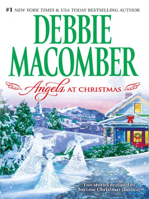 Cover of the book Angels at Christmas by Debbie Macomber, MIRA Books