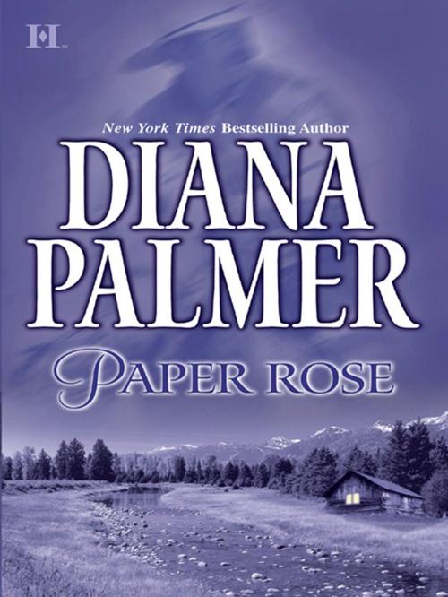 Cover of the book PAPER ROSE by Diana Palmer, HQN Books