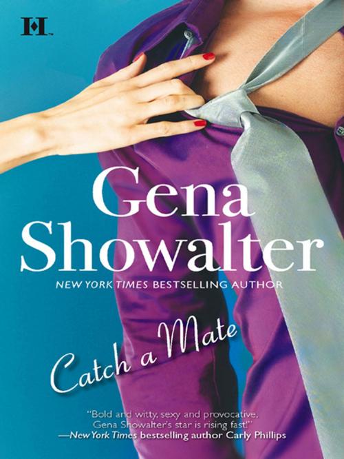 Cover of the book Catch a Mate by Gena Showalter, HQN Books