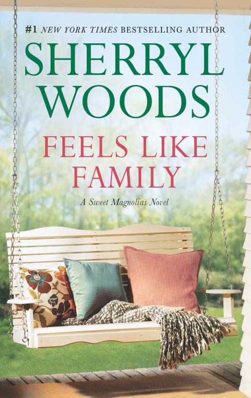 Cover of the book Feels Like Family by Sherryl Woods, MIRA Books