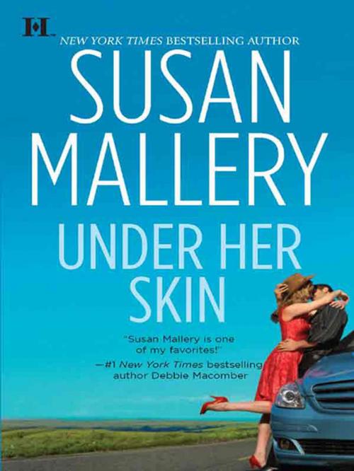 Cover of the book Under Her Skin by Susan Mallery, HQN Books