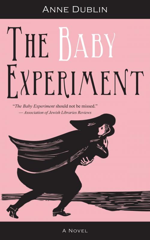 Cover of the book The Baby Experiment by Anne Dublin, Dundurn