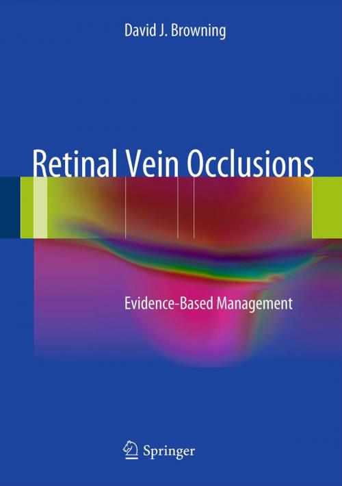 Cover of the book Retinal Vein Occlusions by David J. Browning, Springer New York