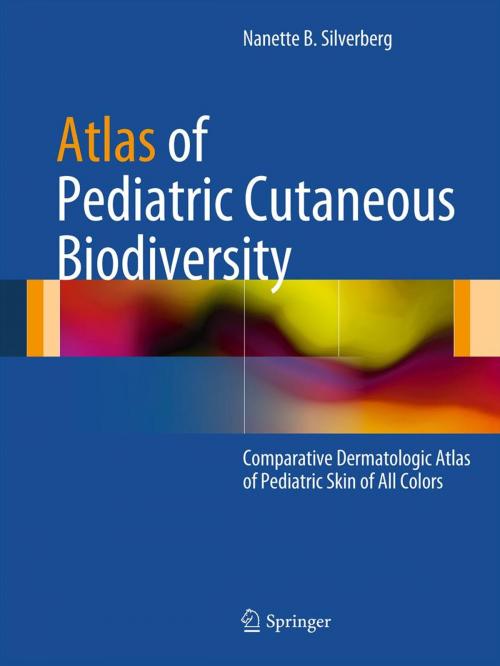 Cover of the book Atlas of Pediatric Cutaneous Biodiversity by N Silverberg, Springer New York