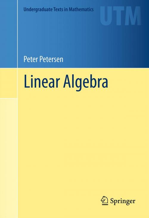 Cover of the book Linear Algebra by Peter Petersen, Springer New York