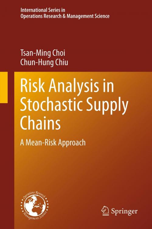 Cover of the book Risk Analysis in Stochastic Supply Chains by Chun-Hung Chiu, Tsan-Ming Choi, Springer New York