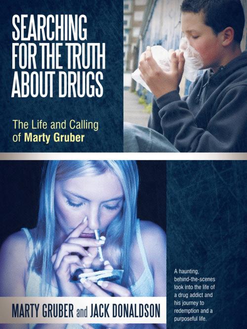 Cover of the book Searching for the Truth About Drugs by Marty Gruber, Jack Donaldson, Inspiring Voices