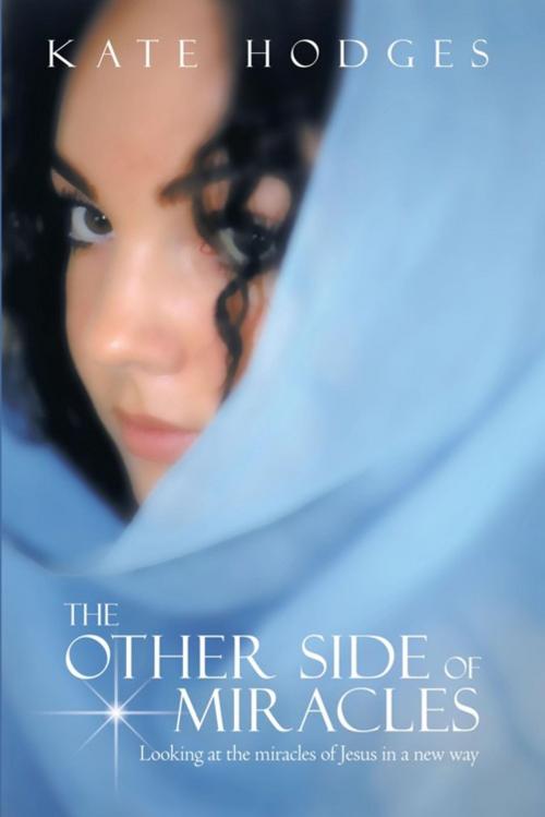 Cover of the book The Other Side of Miracles by Kate Hodges, Inspiring Voices