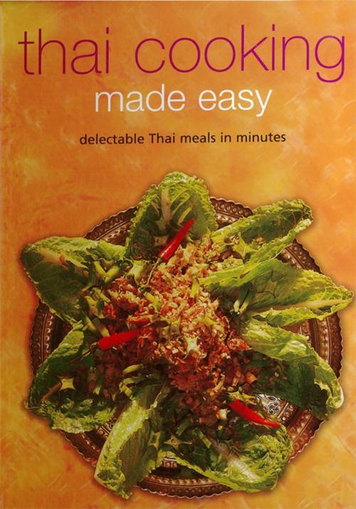 Cover of the book Thai Cooking Made Easy by , Tuttle Publishing