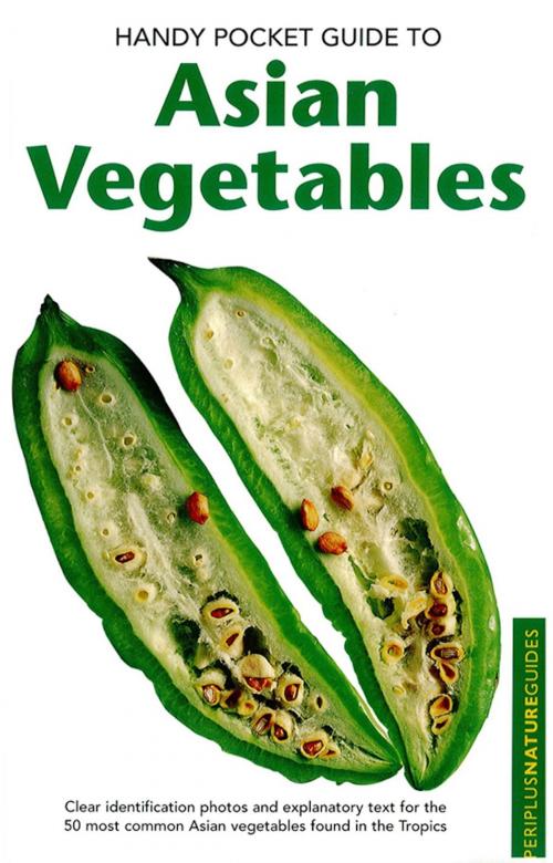Cover of the book Handy Pocket Guide to Asian Vegetables by Wendy Hutton, Tuttle Publishing