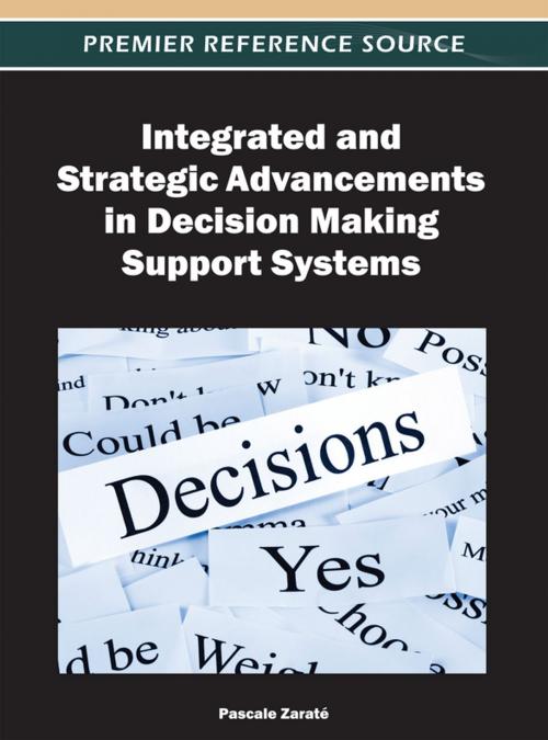 Cover of the book Integrated and Strategic Advancements in Decision Making Support Systems by , IGI Global