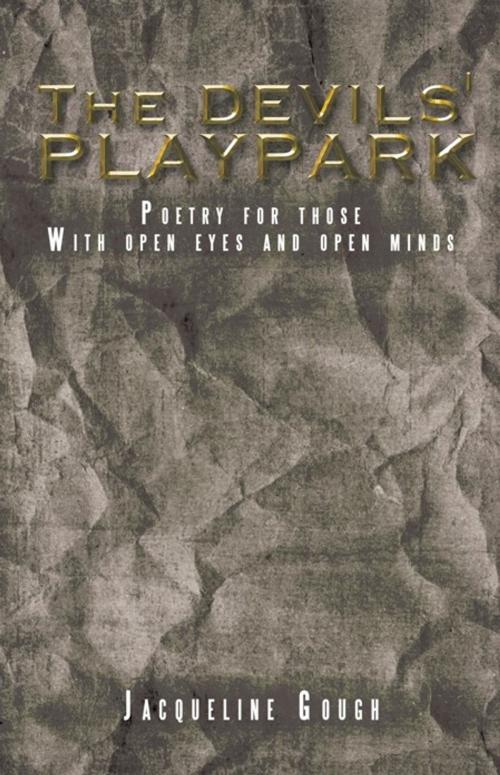 Cover of the book The Devils' Playpark by Jacqueline Gough, Trafford Publishing