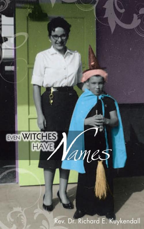 Cover of the book Even Witches Have Names by Kuykendall, Trafford Publishing