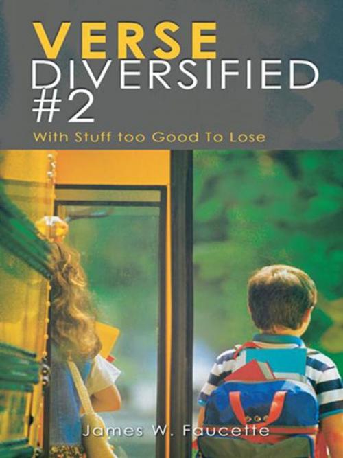 Cover of the book Verse Diversified #2 by James W. Faucette, Trafford Publishing
