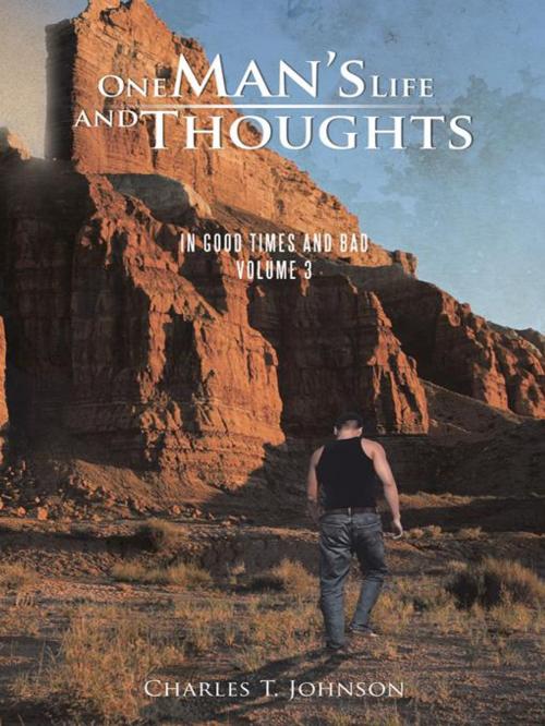 Cover of the book One Man’S Life and Thoughts by Charles T. Johnson, Trafford Publishing