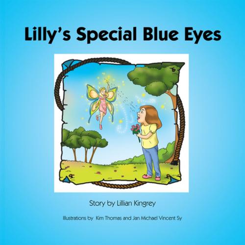 Cover of the book Lilly’S Special Blue Eyes by Lillian Kingrey, Trafford Publishing