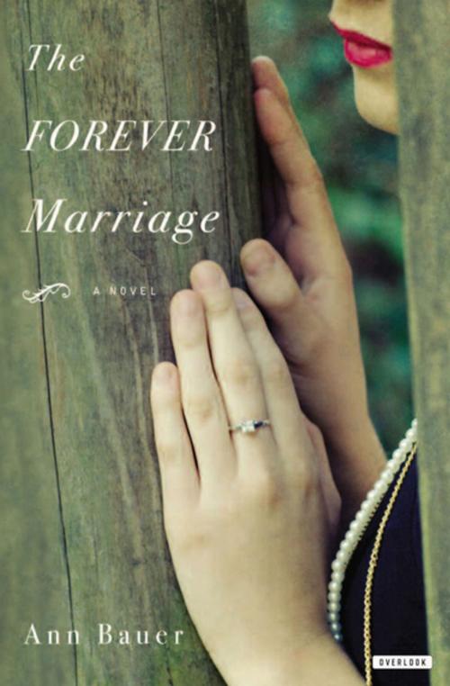 Cover of the book The Forever Marriage by Ann Bauer, ABRAMS (Ignition)