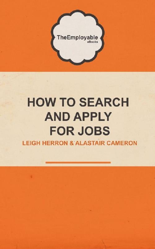 Cover of the book How to Search and Apply for Jobs by Alastair Cameron, Alastair Cameron