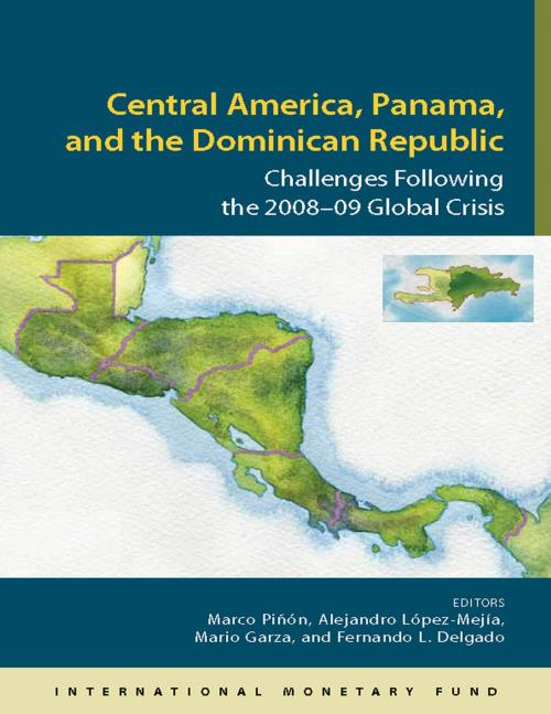 Cover of the book Central America: Challenges Following the 2008-09 Global Crisis by Marco Mr. Pinon, Alejandro Mr. López Mejía, Mario Garza, Fernando Mr. Delgado, INTERNATIONAL MONETARY FUND