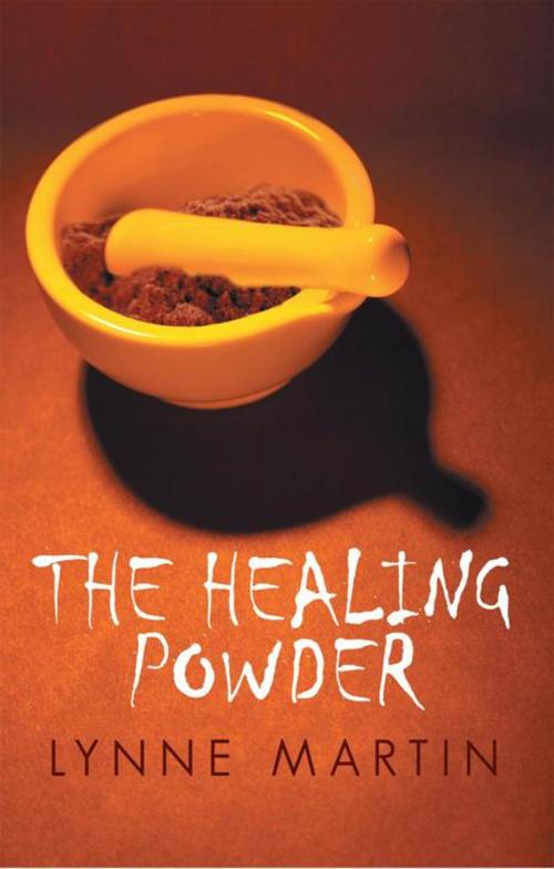 Cover of the book The Healing Powder by Lynne Martin, iUniverse