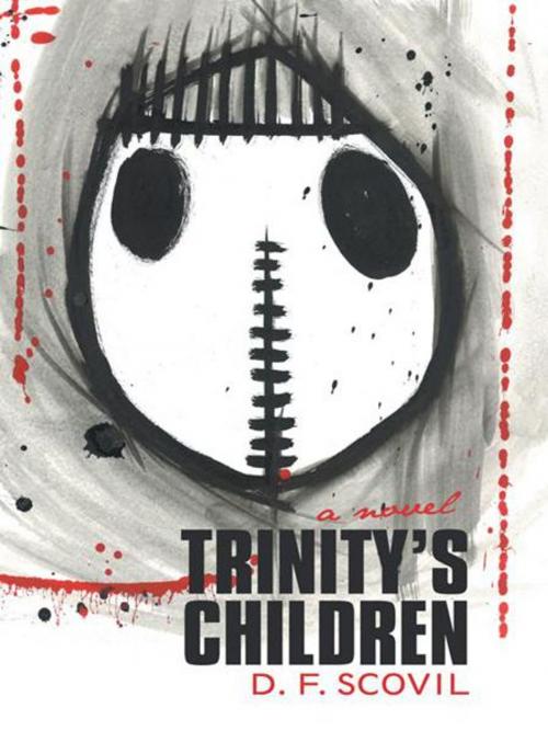 Cover of the book Trinity’S Children by D. F. Scovil, iUniverse