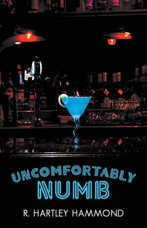 Cover of the book Uncomfortably Numb by R. Hartley Hammond, iUniverse