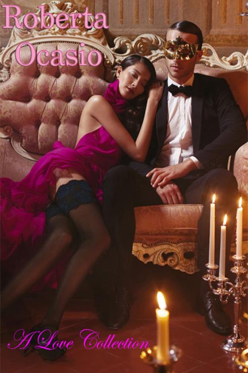 Cover of the book A Love Collection by Roberta Ocasio, DoroClem Publishing