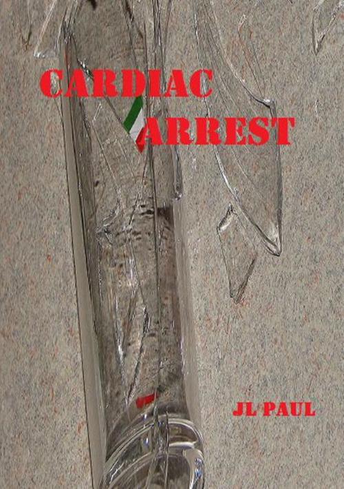 Cover of the book Cardiac Arrest by JL Paul, JL Paul