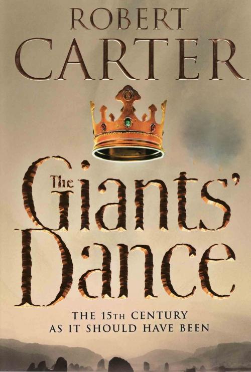 Cover of the book The Giants' Dance by Robert Carter, Robert Carter