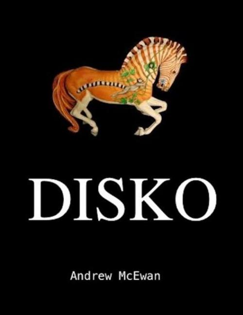 Cover of the book Disko by Andrew McEwan, Andrew McEwan